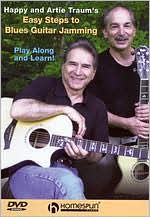 Happy and Artie Traum's Easy Steps to Blues Guitar Jamming