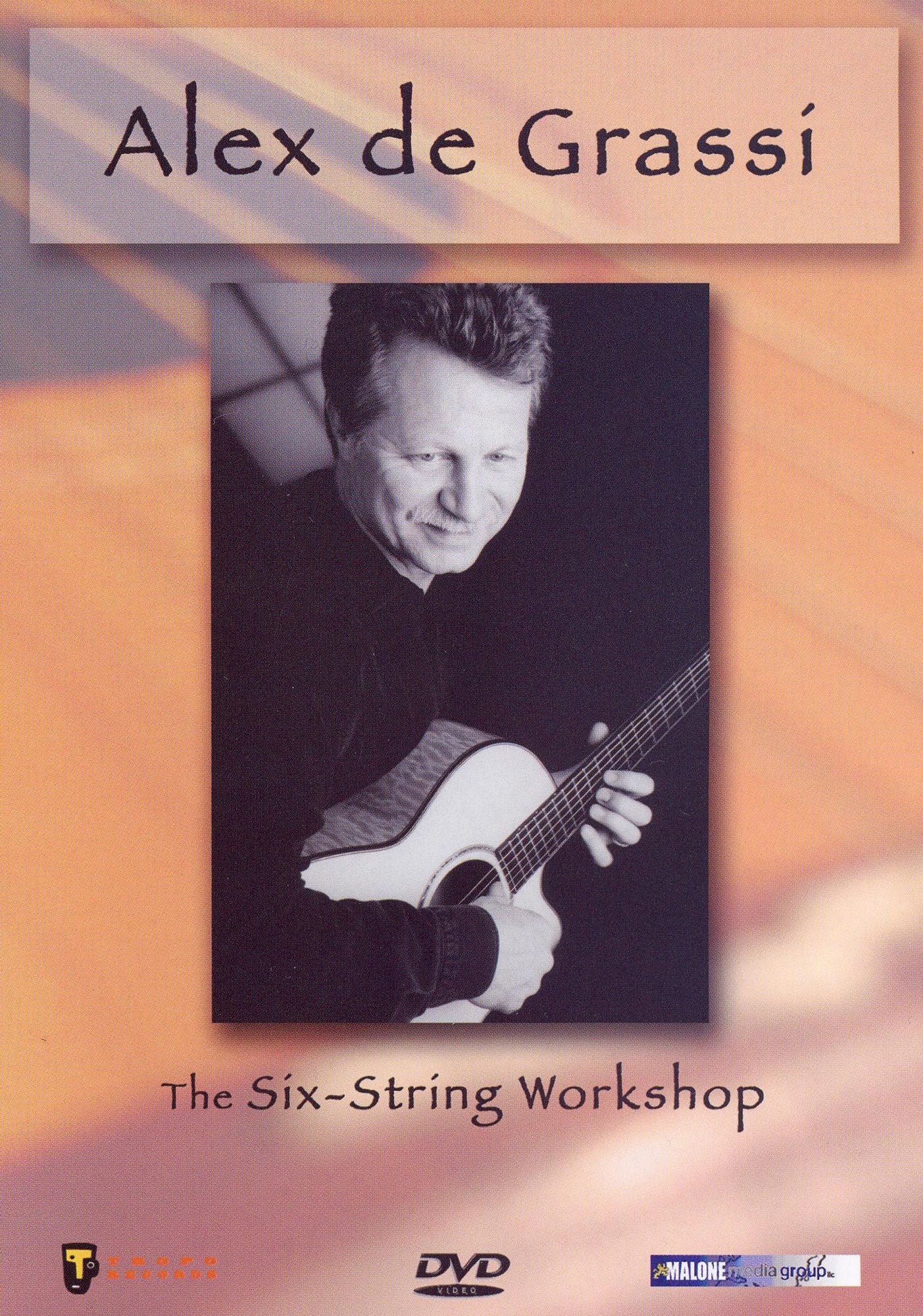 Alex de Grassi: The Six-String Workshop