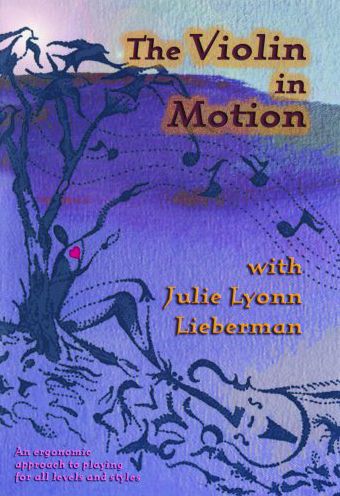 The Julie Lyonn Lieberman: The Violin in Motion