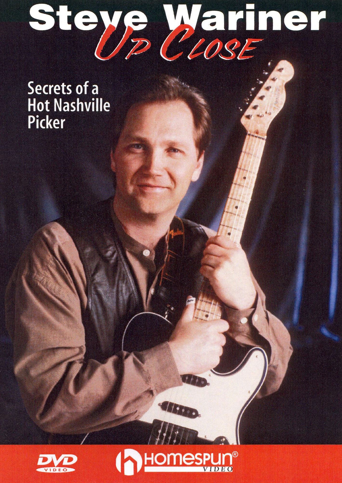 Steve Wariner: Up Close Secrets of a Hot Nashville Picker