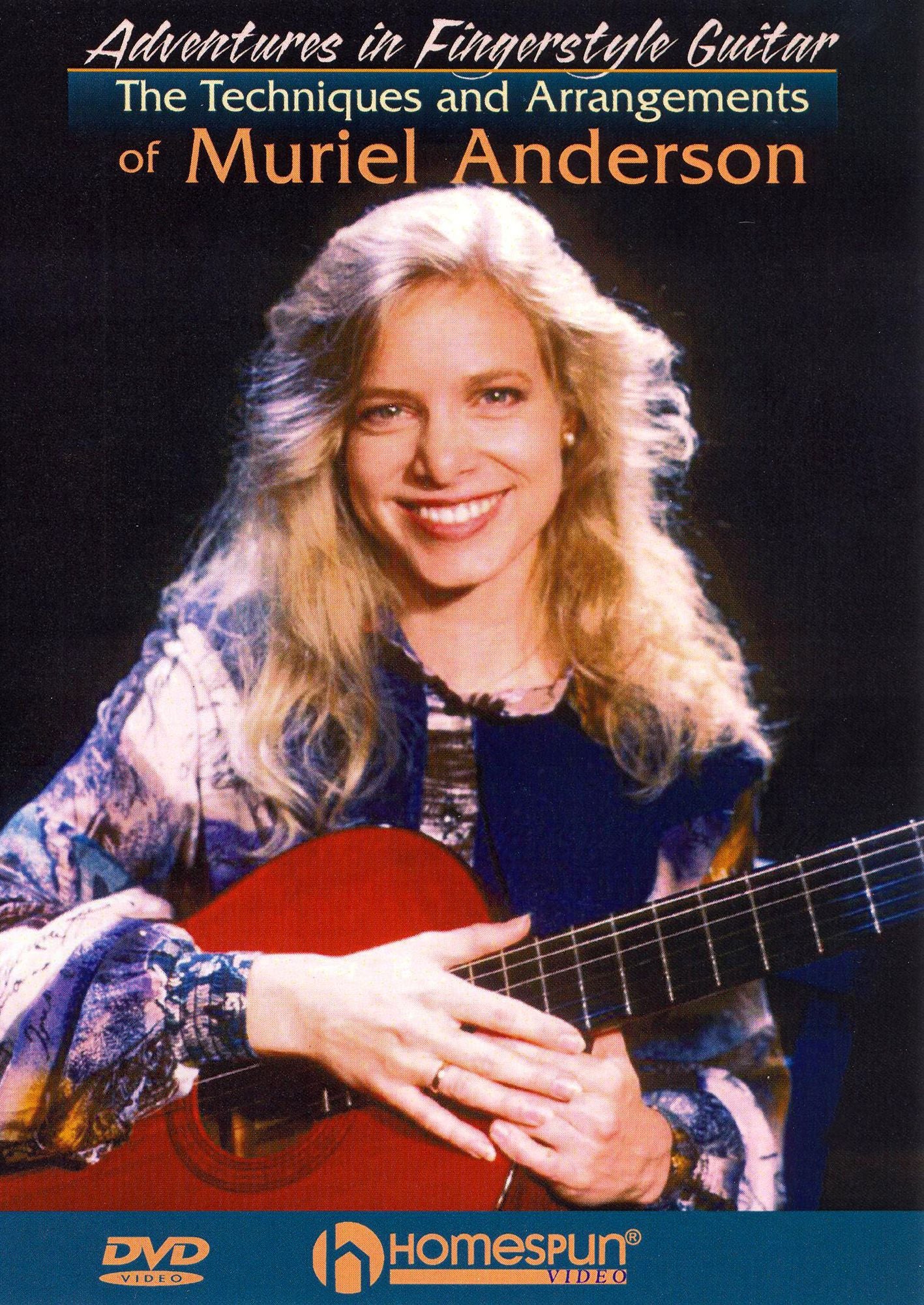 Adventures in Fingerstyle Guitar: The Techniques and Arrangements of Muriel Anderson