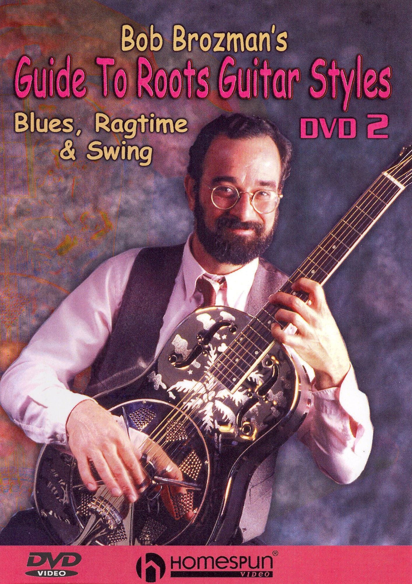 Bob Brozman's Guide to Roots Guitar Styles, Vol. 2