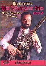 Bob Brozman's Guide to Roots Guitar Styles, Vol. 2
