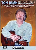 Tom Rush: How I Play (Some Of) My Favorite Songs