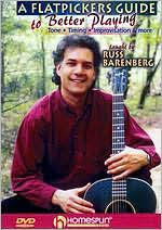 Russ Barenberg: The Flatpicker's Guide to Better Playing
