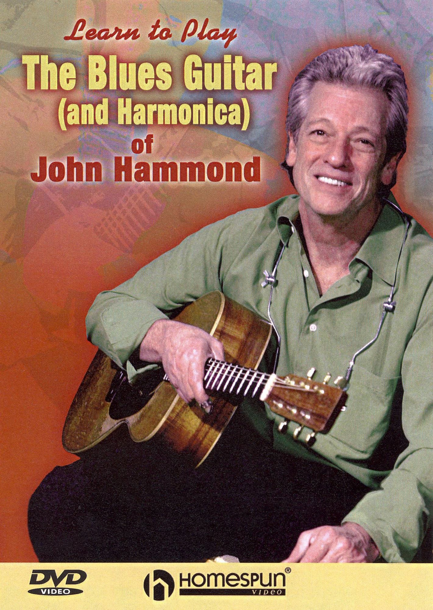 The Learn to Play the Blues Guitar (and Harmonica) of John Hammond