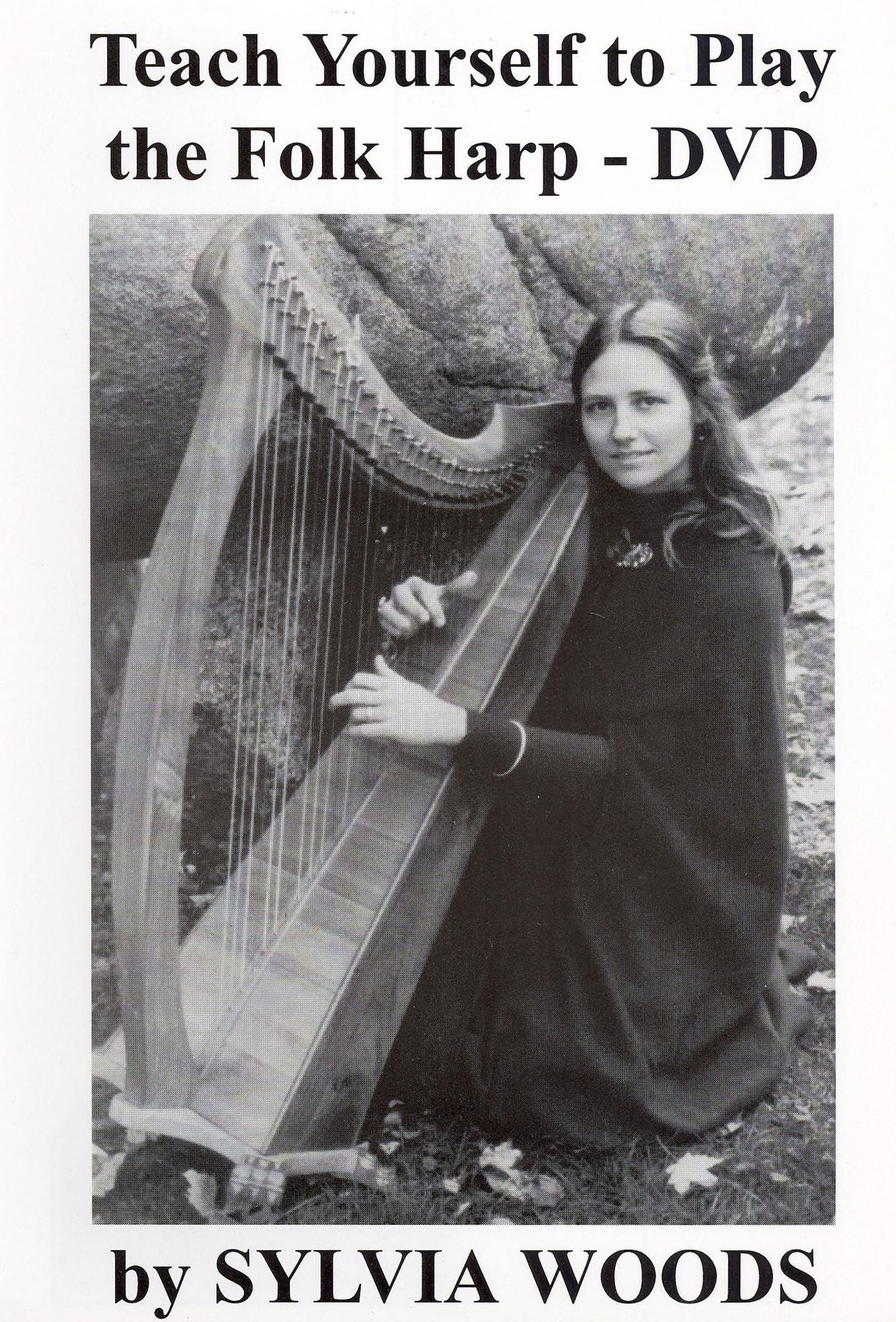 Teach Yourself to Play the Folk Harp by Sylvia Woods