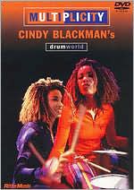 Multiplicity: Cindy Blackman's Drum World