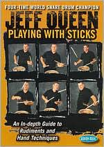 Jeff Queen: Playing With Sticks