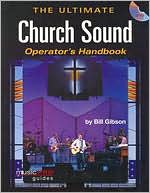 The Ultimate Church Sound Operator's Handbook [with Book]