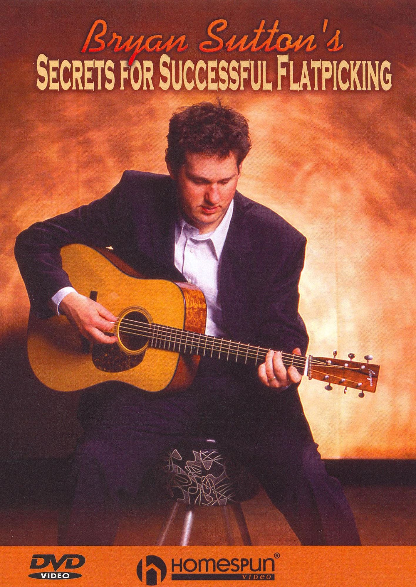 Bryan Sutton's Secrets for Successful Flatpicking