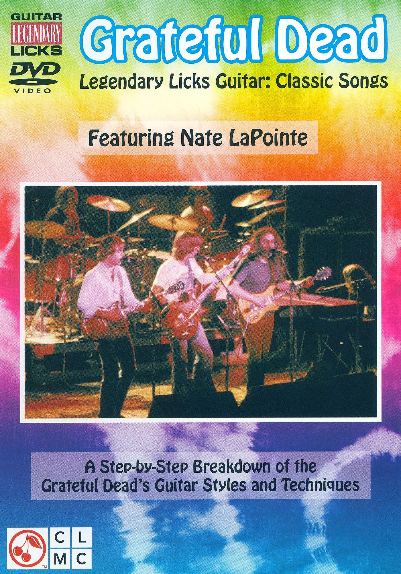 Legendary Licks Guitar: Grateful Dead, Classic Songs - Featuring Nate LaPointe