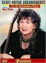 Mary Flower: Blues Guitar Arrangements for the Intermediate Player