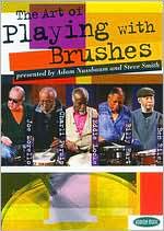 The Art of Playing with Brushes [2 Discs]