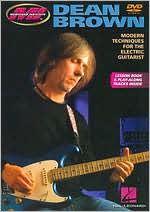 Dean Brown: Modern Techniques for the Electric Guitarist