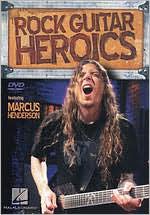 Rock Guitar Heroics Marcus Henderson