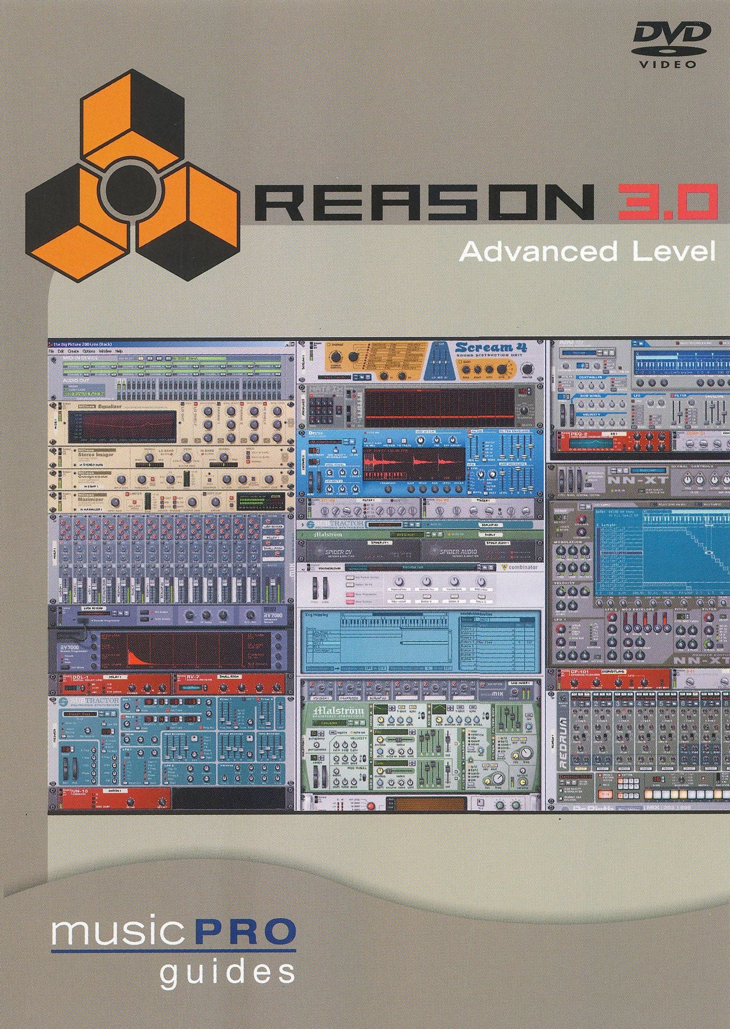 Music Pro Guides: Reason 3.0 - Advanced Level