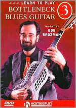 Bob Brozman: Learn to Play Bottleneck Blues Guitar, Vol. 3