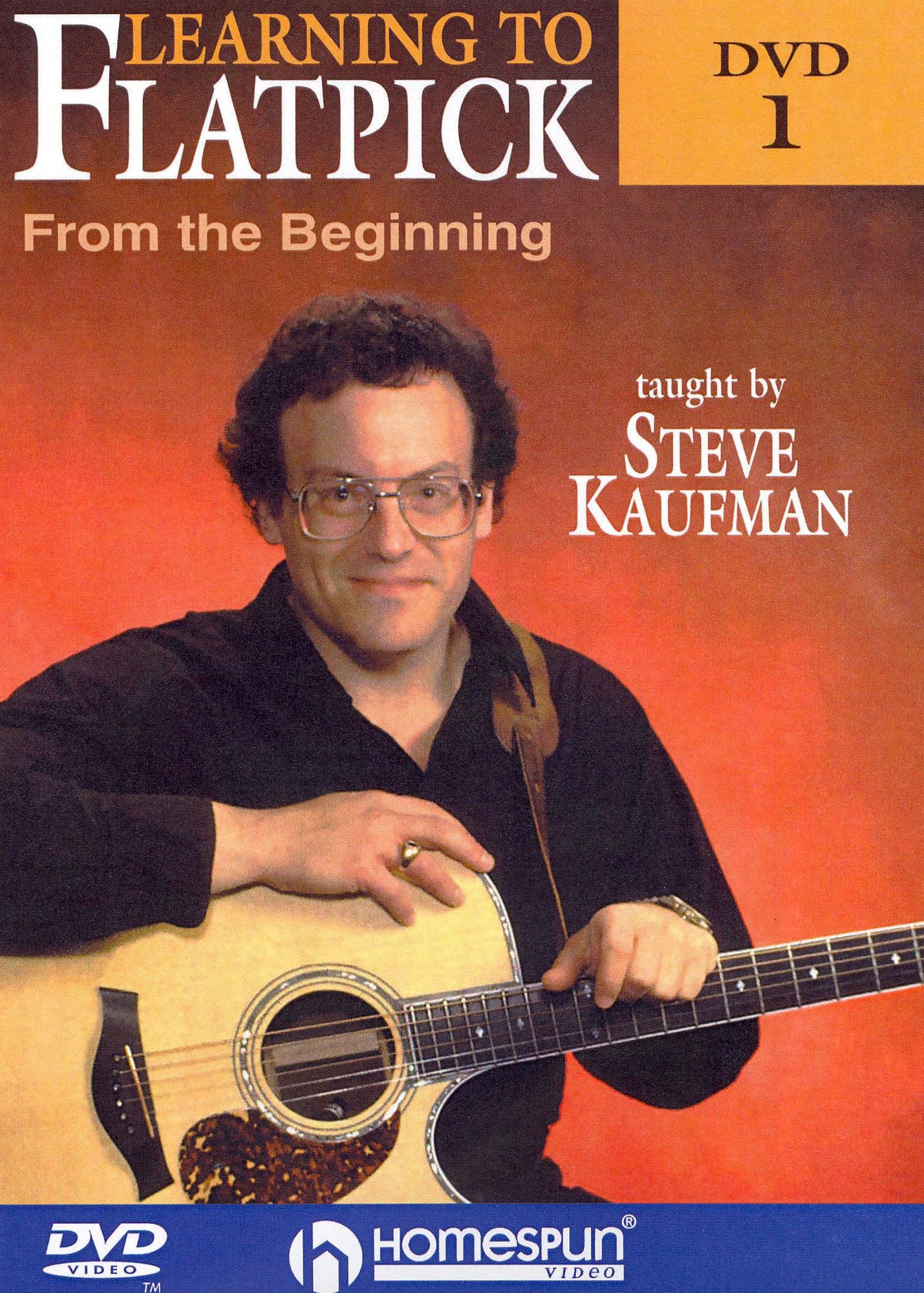 Steve Kaufman: Learning to Flatpick, Vol. 1 - From the Beginning