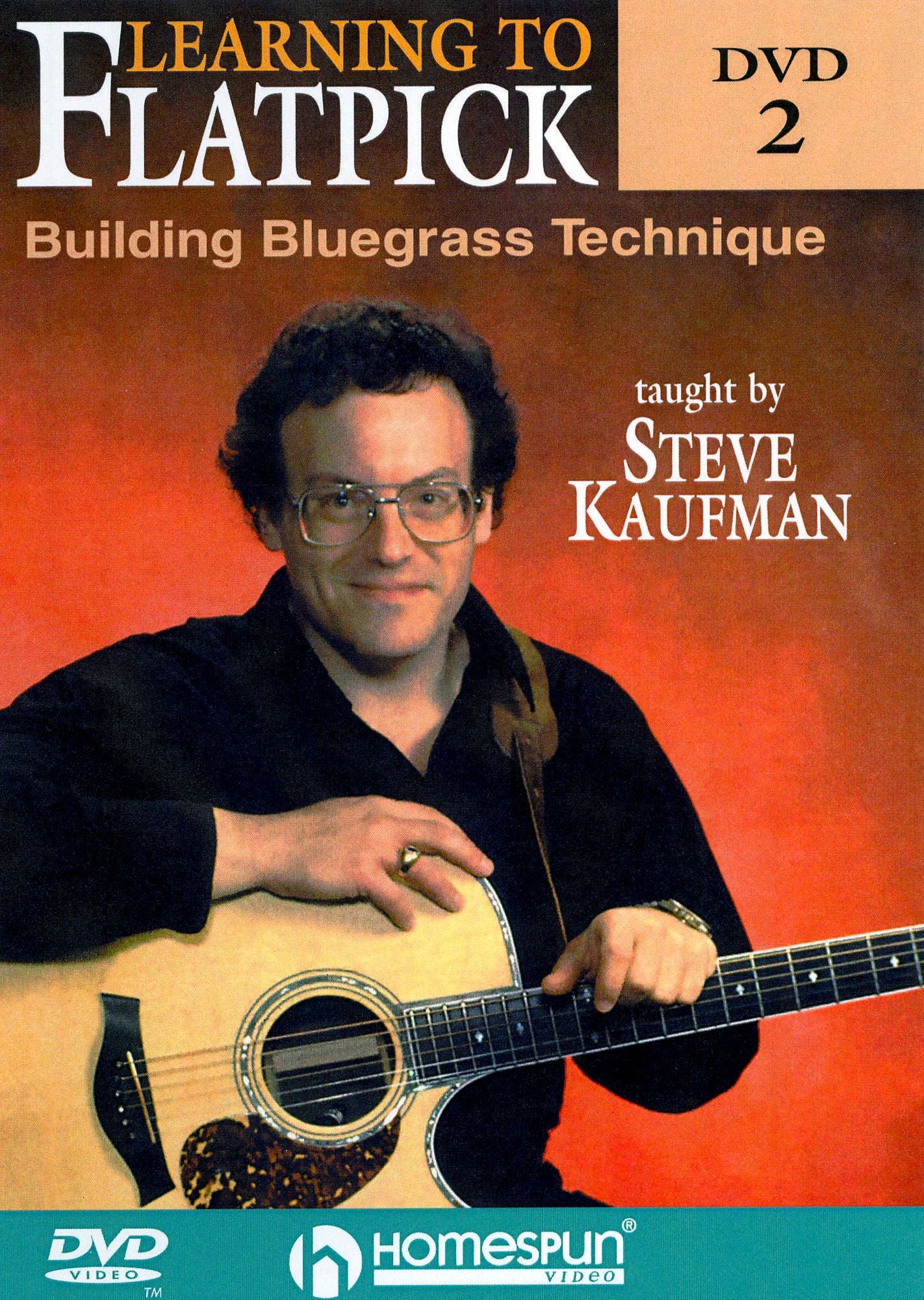Steve Kaufman: Learning to Flatpick, Vol. 2 - Building Bluegrass Technique