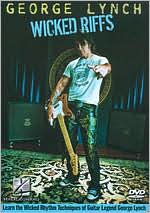 George Lynch: Wicked Riffs