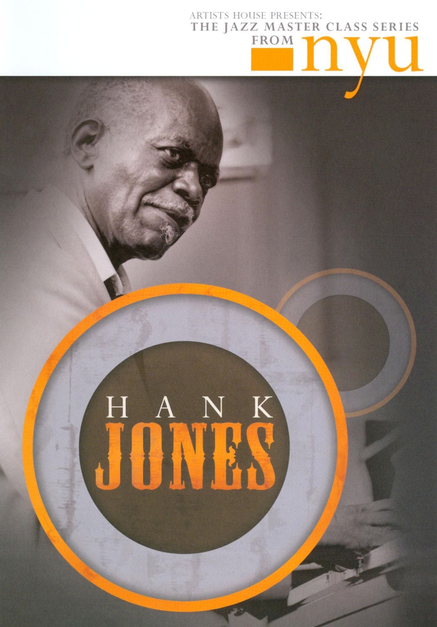 Hank Jones: The Jazz Master Class Series From NYU