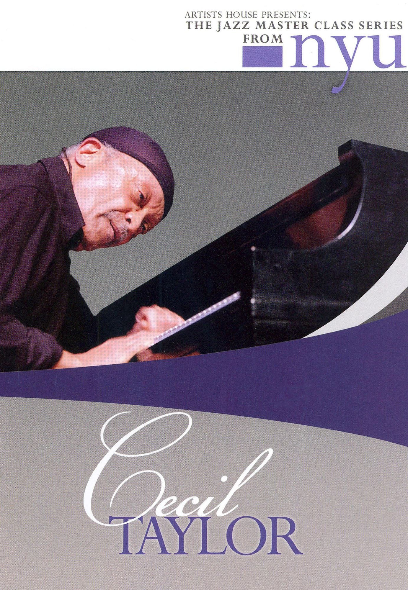 Cecil Taylor: Jazz Master Class Series From NYU