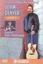 Pete Huttlinger: Learn to Play the Songs of John Denver, Vol. 4