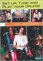 Set Up, Tune And Play Your Drums! With Jason Gianni