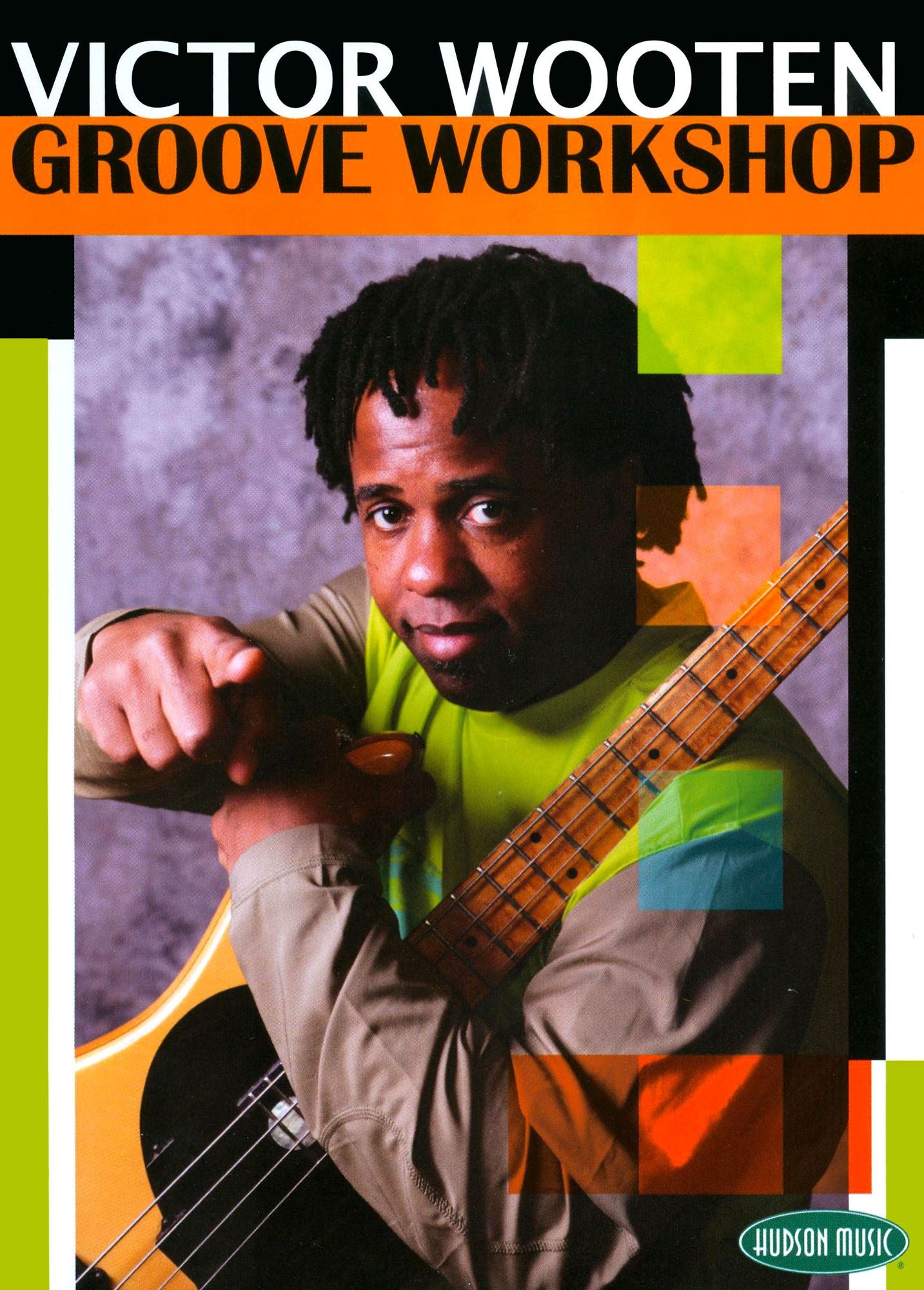 Victor Wooten: Groove Workshop