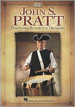 John S. Pratt: Traditional Rudimental Drumming