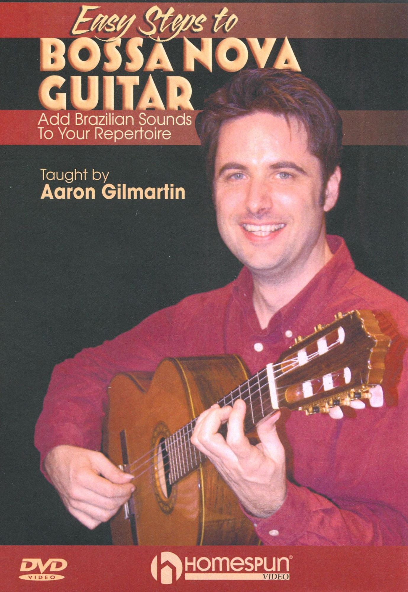 Aaron Gilmartin: Easy Steps to Bossa Nova Guitar