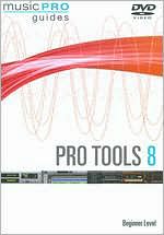 Musicpro Guides: Pro Tools LE 8 - Beginner Level