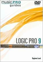 Musicpro Guides: Logic Pro 9 - Beginner Level
