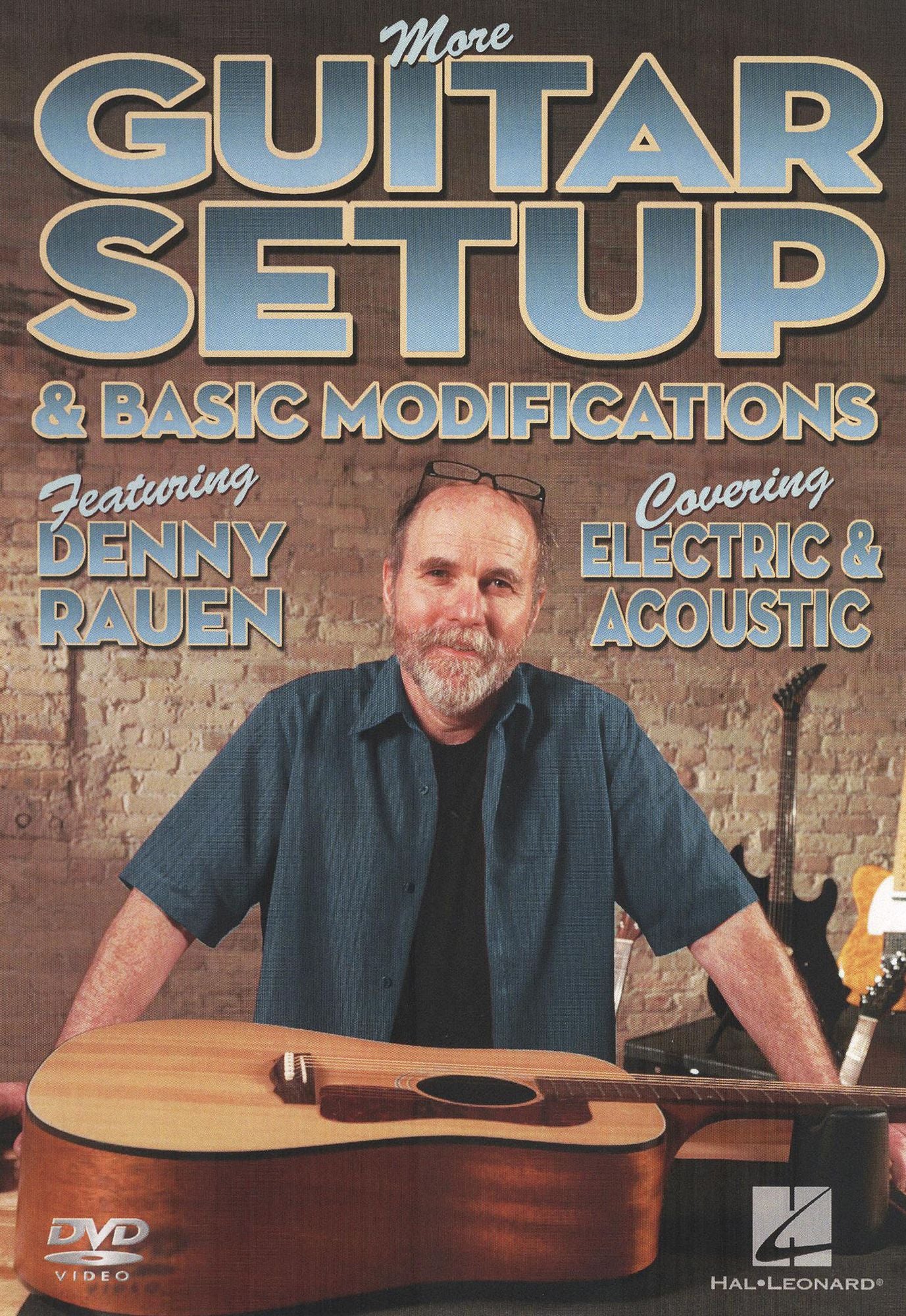 Denny Rauen: More Guitar Setup & Basic Modifications