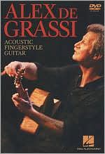 Alex de Grassi: Acoustic Fingerstyle Guitar