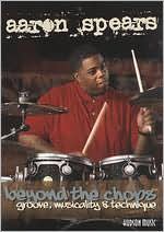 Aaron Spears: Beyond the Chops - Groove, Musicality & Technique
