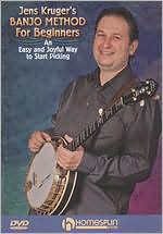 Jens Kruger's Banjo Method for Beginners: An Easy and Joyful Way to Start Picking
