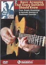 The Happy Traum Guitar Method: Basic Arranging Techniques That Every Guitarist Should Know, Vol. 2