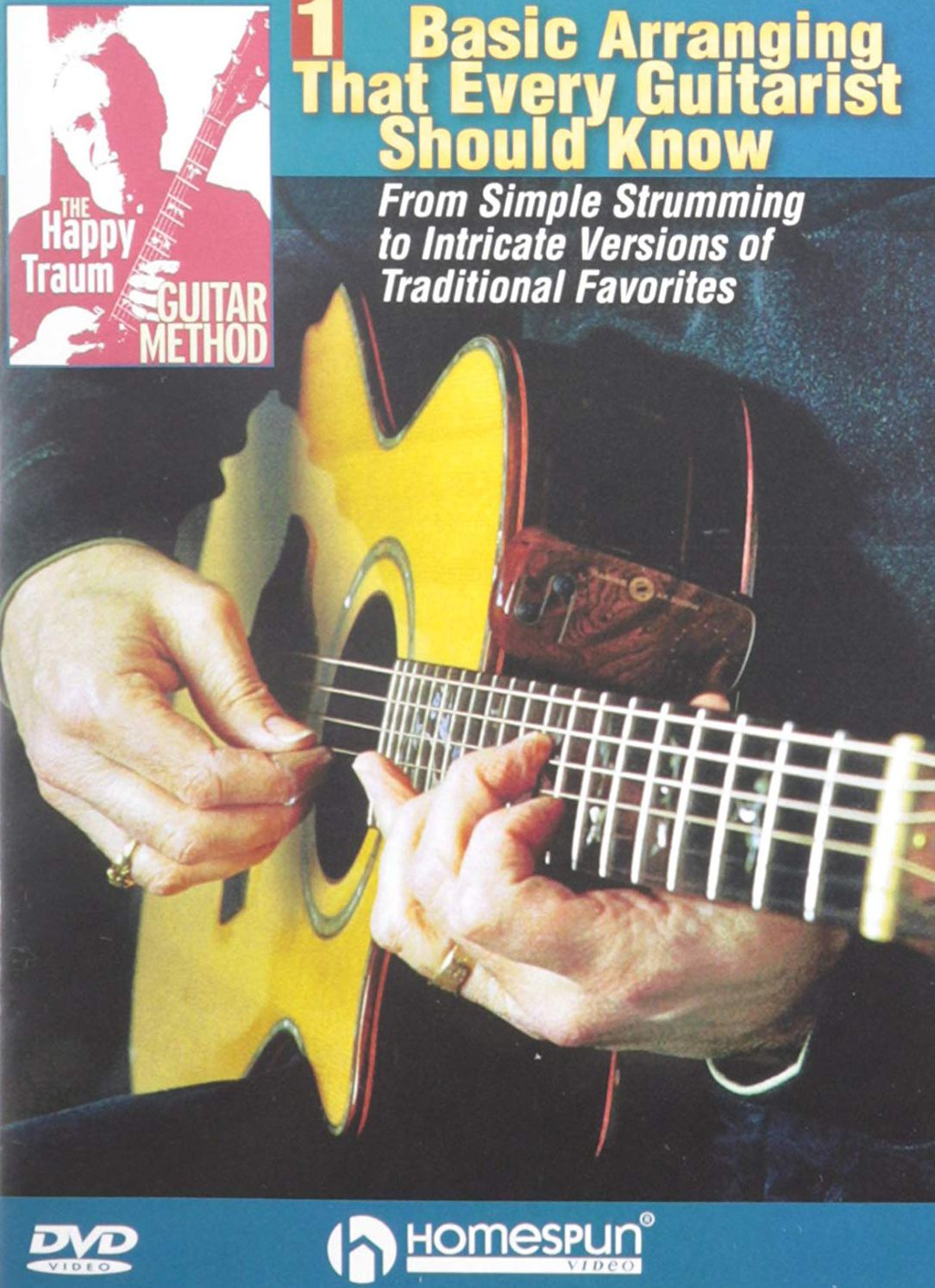 The Happy Traum Guitar Method: Basic Arranging Techniques That Every Guitarist Should Know, Vols. 1 & 2