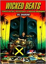 Gil Sharone: Wicked Beats - Jamaican Ska, Rocksteady & Reggae Drumming