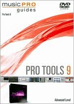 Musicpro Guides: Pro Tools 9 - Advanced Level