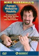 Mike Marshall's Arpeggio Workout for Mandolin