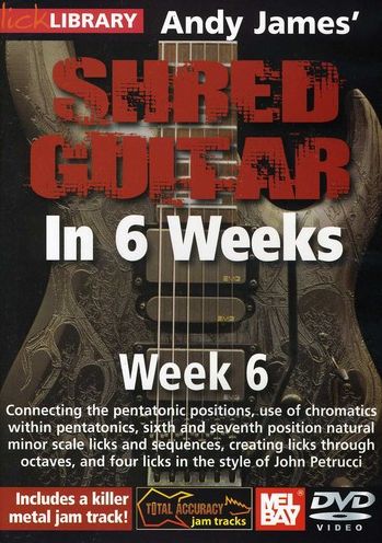 Lick Library: Andy James' Shred Guitar In 6 Weeks - Week 6