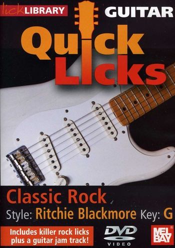 Lick Library: Guitar Quick Licks - Classic Rock Ritchie Blackmore Style