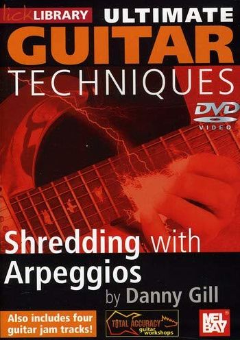 Lick Library: Ultimate Guitar Techniques - Shredding with Arpeggios