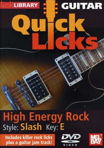 Lick Library: Guitar Quick Licks - High Energy Rock Slash Style