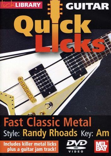 Lick Library: Guitar Quick Licks - Fast Classic Metal Randy Rhoads Style