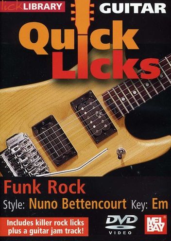 Lick Library: Guitar Quick Licks - Funk Rock Nuno Bettencourt Style
