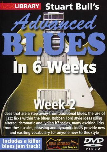 Lick Library: Stuart Bull's Advanced Blues In 6 Weeks - Week 2